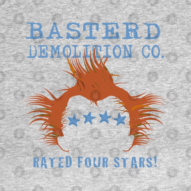 Basterd Demolition Company by GeekGiftGallery